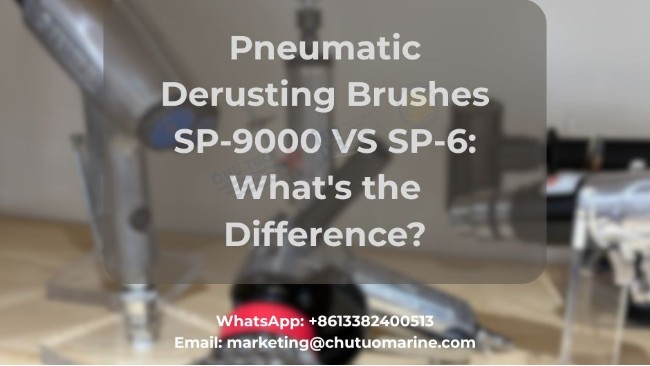 气动除锈刷 SP-9000 与 SP-6：有何区别？
