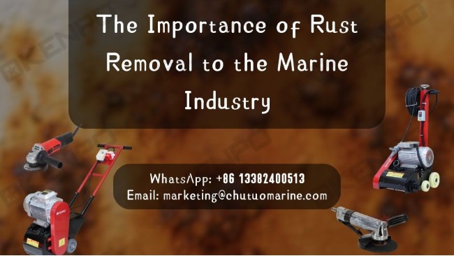 除锈工具：船舶服务、船舶供应商和船舶供应合作伙伴的必备装备